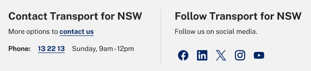 Contact information for Transport for NSW, with a contact number and contact hours and social media link icons instructing users to follow Transport for NSW social media channels.